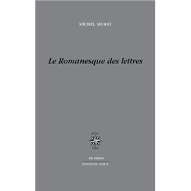 Le romanesque des lettres