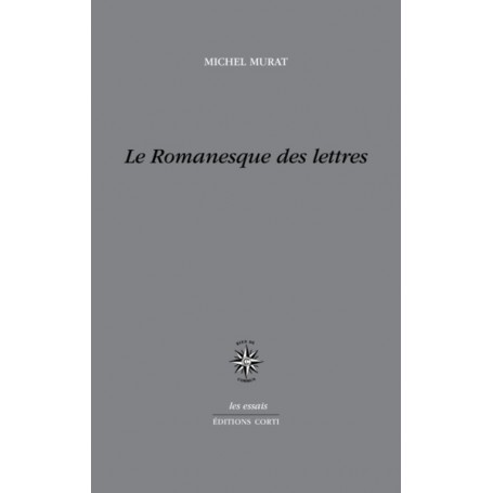 Le romanesque des lettres