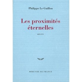 Les proximités éternelles