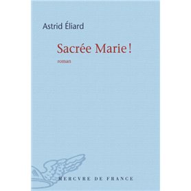 Sacrée Marie !