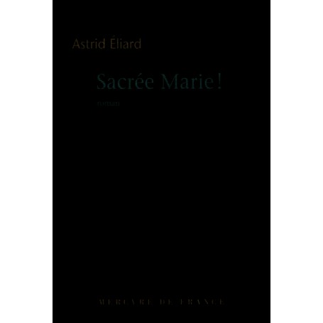 Sacrée Marie !