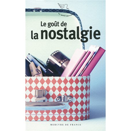 Le goût de la nostalgie