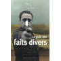 Le goût des faits divers