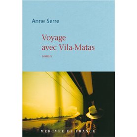 Voyage avec Vila-Matas