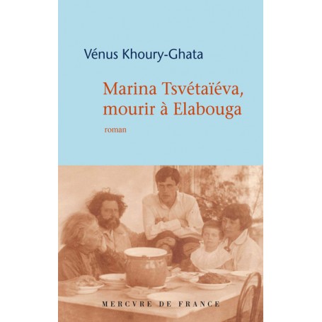 Marina Tsvétaïéva, mourir à Elabouga