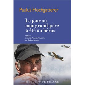 Le jour où mon grand-père a été un héros