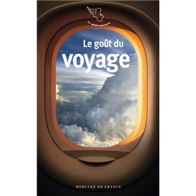 Le goût du voyage