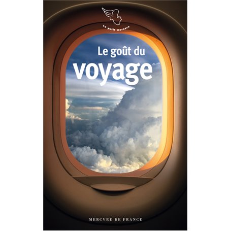 Le goût du voyage