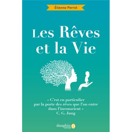 Les rêves et la vie