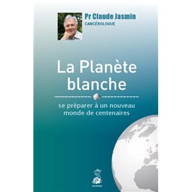 La planète blanche se préparer à un nouveau monde de centenaires