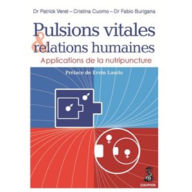 Pulsions vitales et relations humaines applications de la nutripuncture