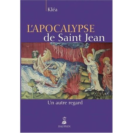 L'apocalypse de Saint Jean un autre regard