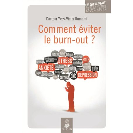 Comment éviter le burn out ?