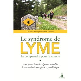 Syndrome de Lyme le comprendre pour le vaincre