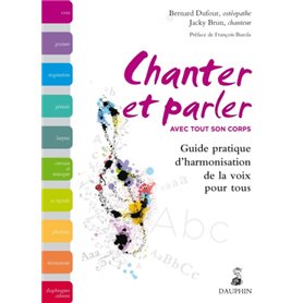 Chanter et parler avec tout son corps