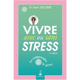 Vivre avec ou sans stress