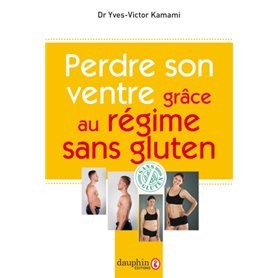 Perdre son ventre grâce au régime sans gluten