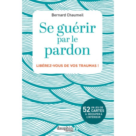 Se guérir par le pardon