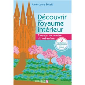 Découvrir son royaume intérieur