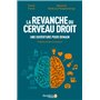 La revanche du cerveau droit