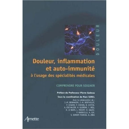 Douleur inflammation et auto-immunité à l'usage des spécialités médicales