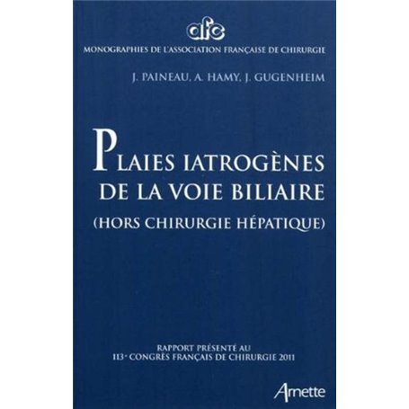 Plaies iatrogènes de la voie biliaire