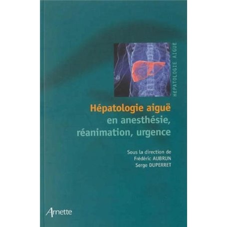 Hépatologie aïgue en anesthésie, réanimation, urgence