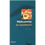 Médicaments en anesthésie 3e édition