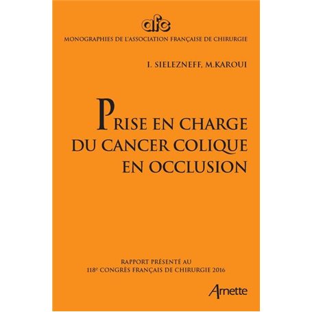 Prise en charge du cancer colique en occlusion