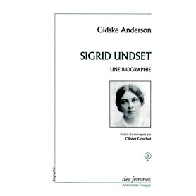 Sigrid Undset, une biographie