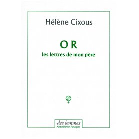 O R Les lettres de mon père