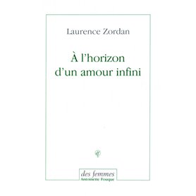 À l'horizon d'un amour infini