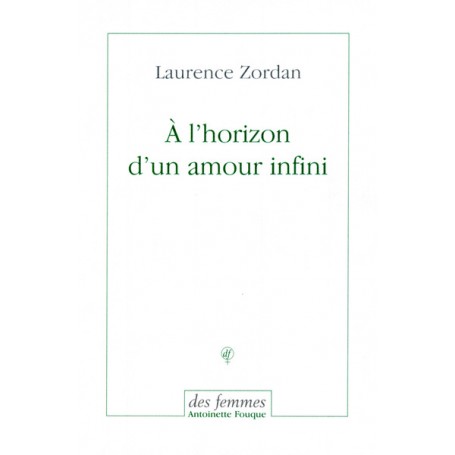 À l'horizon d'un amour infini