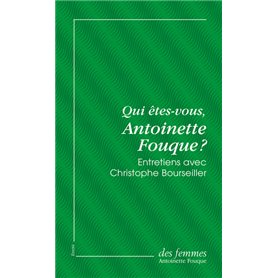 Qui êtes-vous, Antoinette Fouque ? (éd. poche)