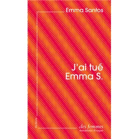 J'ai tué Emma S. (éd. poche)