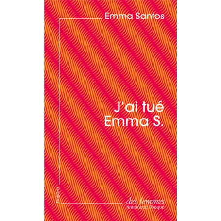 J'ai tué Emma S. (éd. poche)