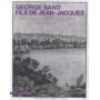 George Sand : fils de Jean-Jacques