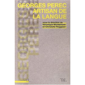 Georges Perec artisan de la langue