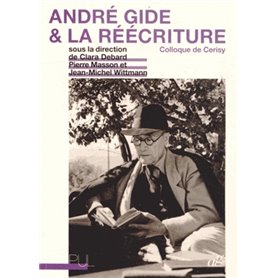 André Gide & la réécriture