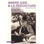 André Gide & la réécriture