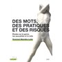 Des mots, des pratiques et des risques