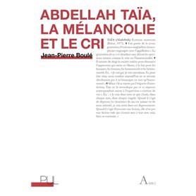 Abdellah Taïa, la mélancolie et le cri