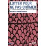 Lutter pour ne pas chômer