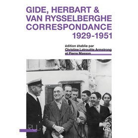 Gide, Herbart & Van Rysselberghe. Correspondance 1929-1951