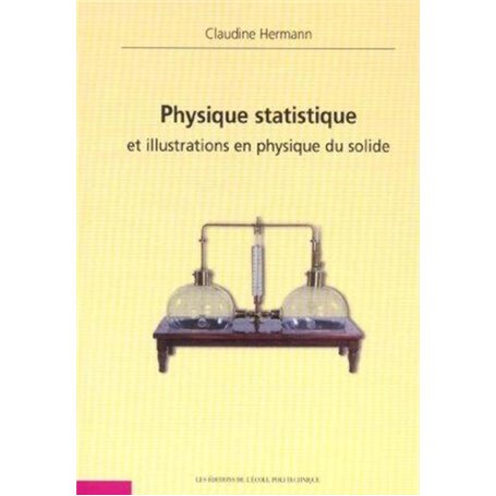 Physique statistique et illustrations en physique du solide