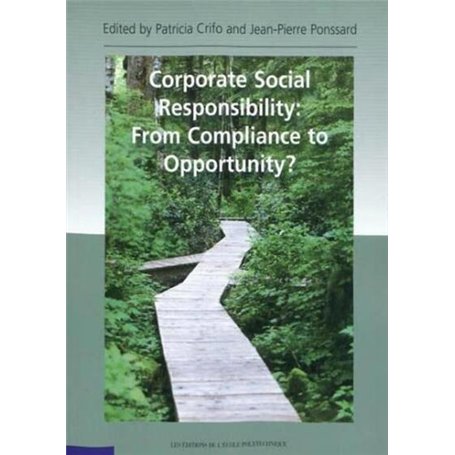 Corporate Social Responsability: From Compliance to Opportunity?