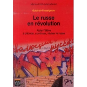Le russe en révolution - Guide de l'enseignant