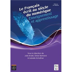 Le Français écrit au siècle du numérique.