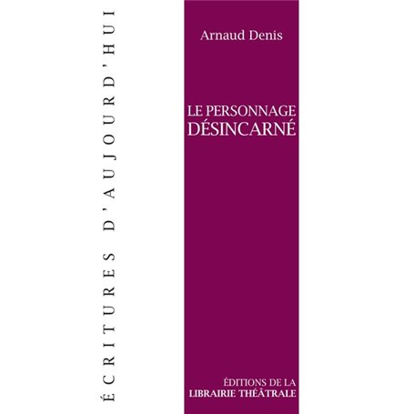 Le Personnage désincarné