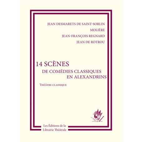 14 scènes de comédies classiques en alexandrins